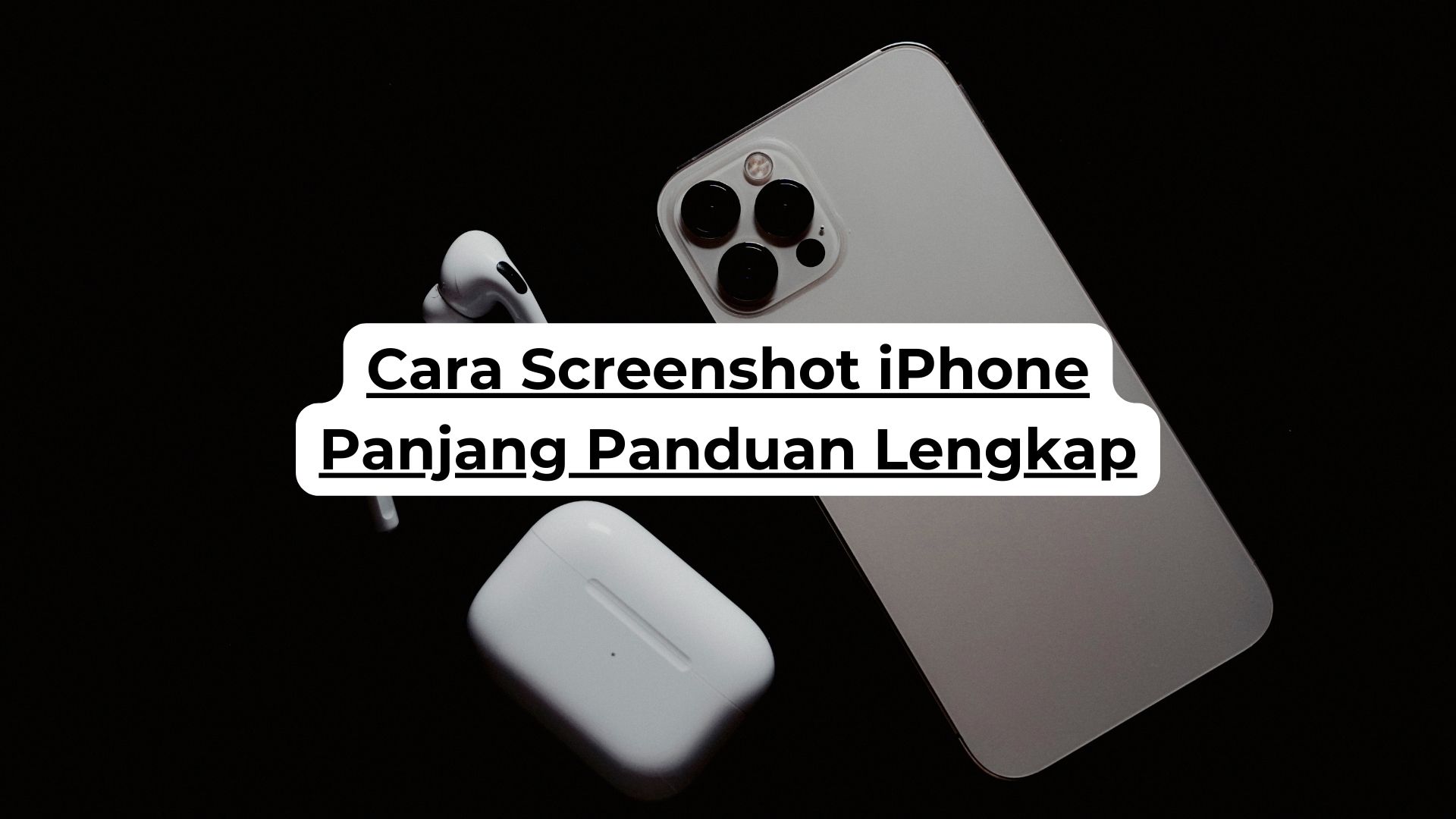 Cara Screenshot iPhone Panjang Panduan Lengkap