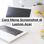 Cara Meng Screenshot di Laptop Acer