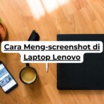 Cara Meng-screenshot di Laptop Lenovo