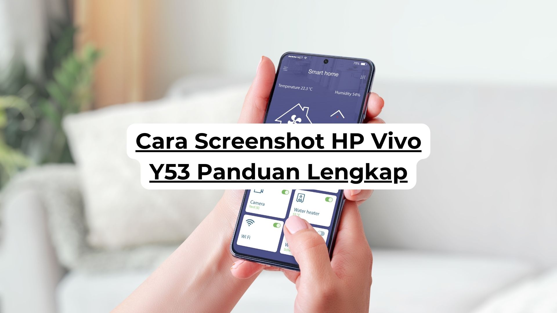 Cara Screenshot HP Vivo Y53 Panduan Lengkap