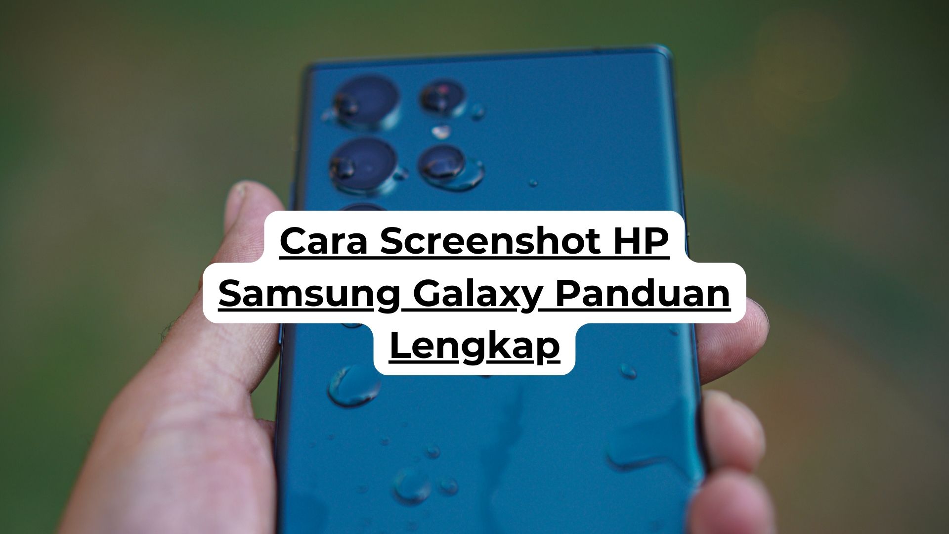 Cara Screenshot HP Samsung Galaxy Panduan Lengkap