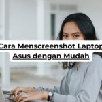 Cara Menscreenshot Laptop Asus dengan Mudah