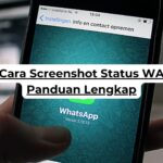 Cara Screenshot Status WA Panduan Lengkap