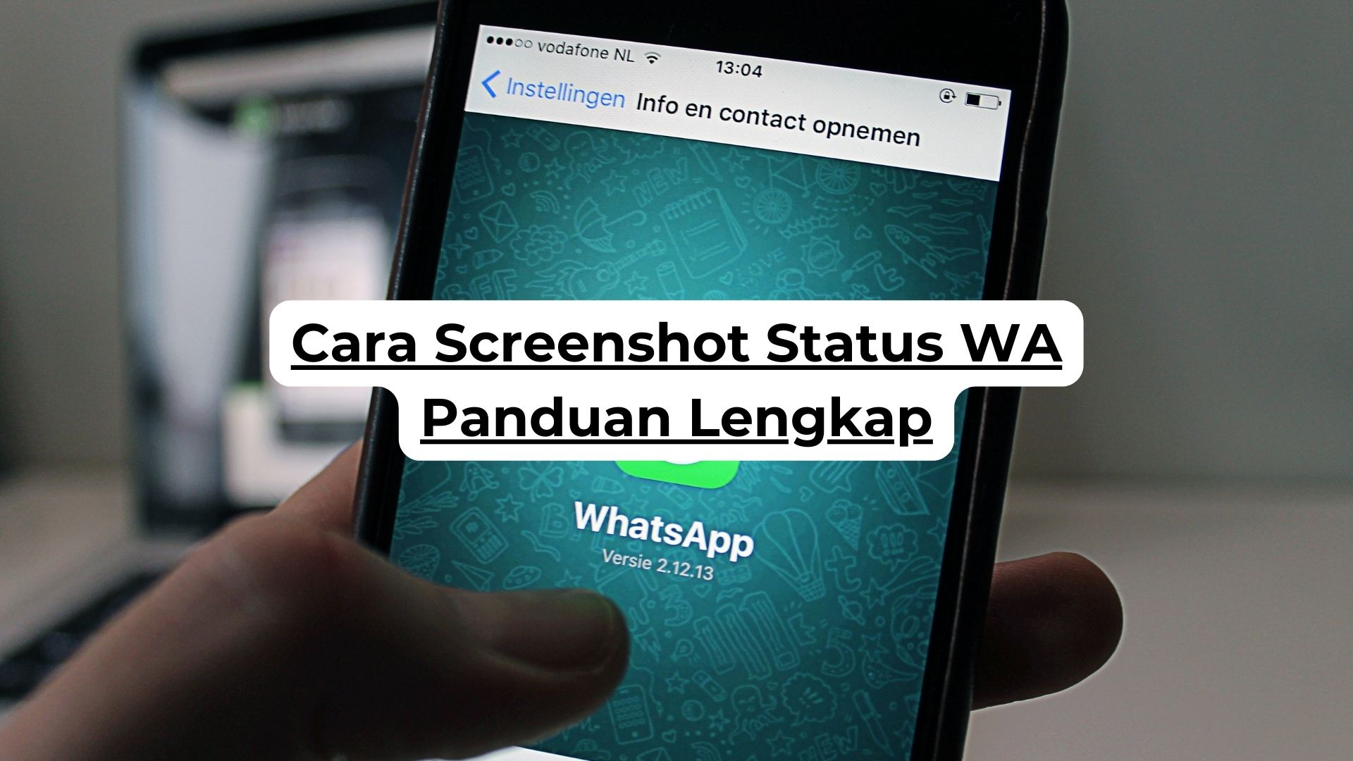 Cara Screenshot Status WA Panduan Lengkap